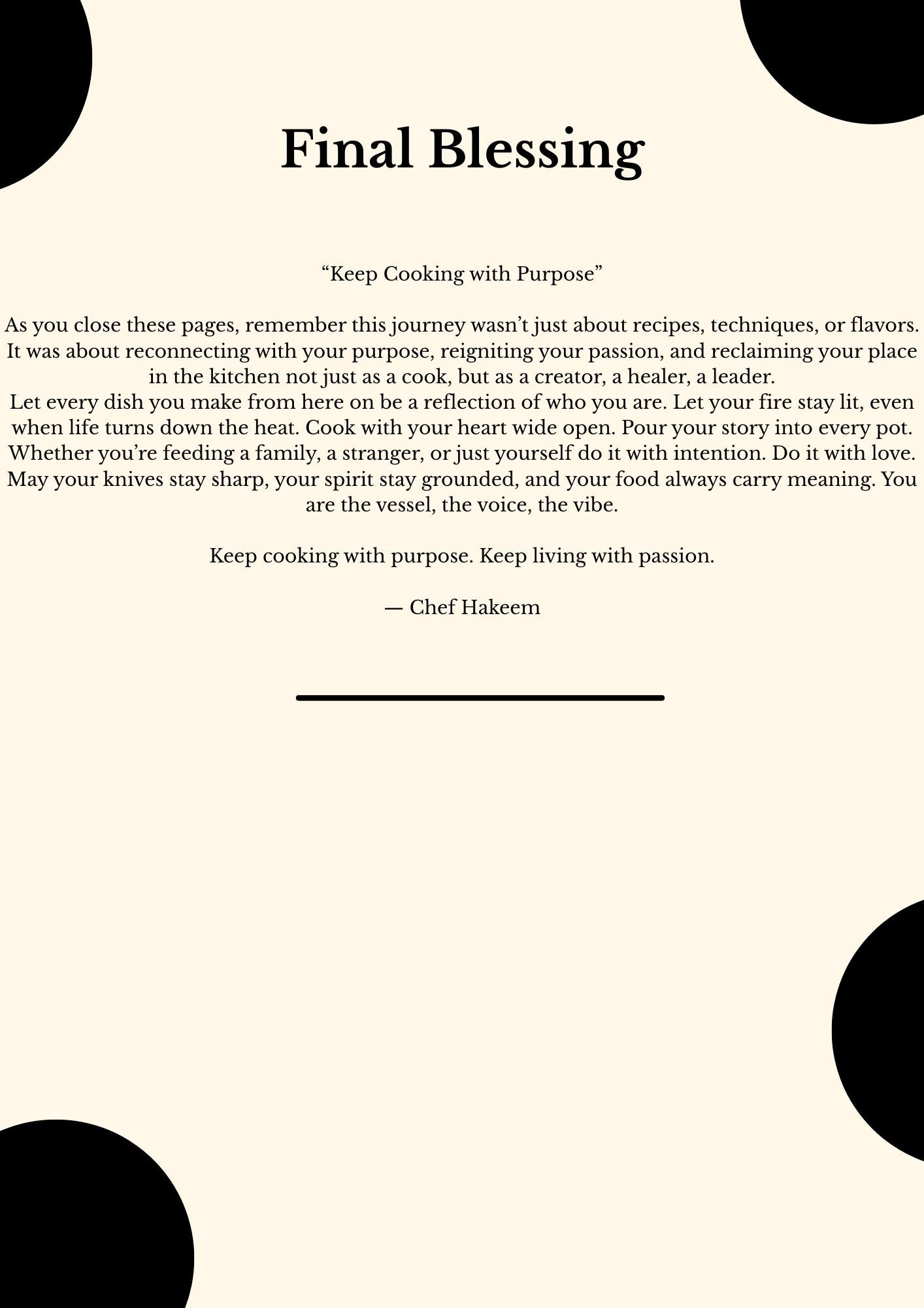 Cook With Purpose & Passion
By Chef Hakeem